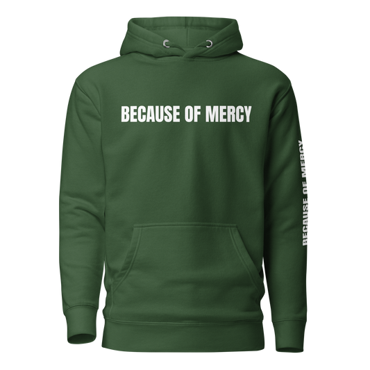 Because of Mercy Unisex Hoodie