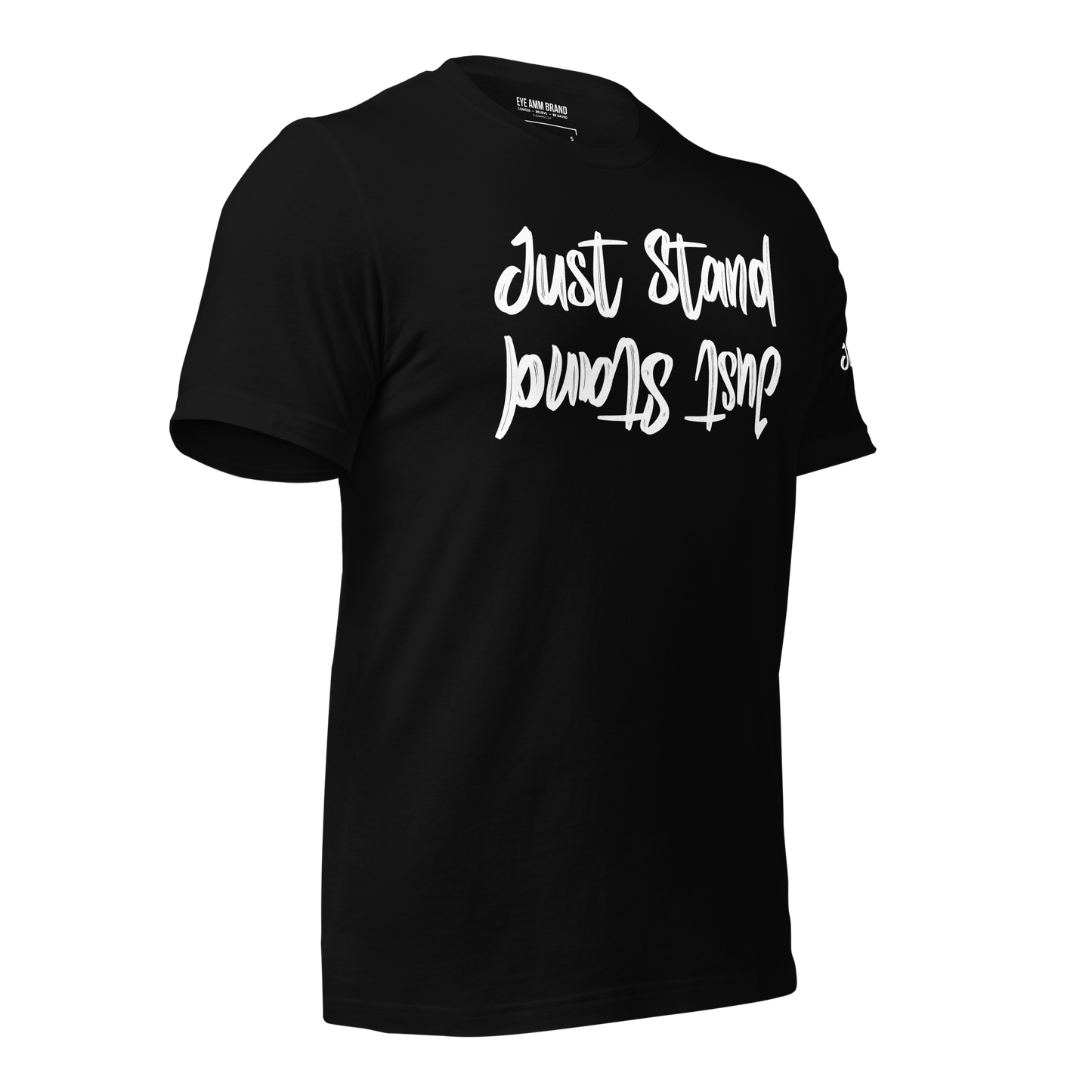 Just Stand Unisex t-shirt